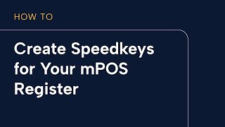 Creating speedkeys for your mPOS Register screenshot 3