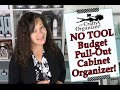 NO TOOL!  Budget Cabinet Pull-Out Organizers!