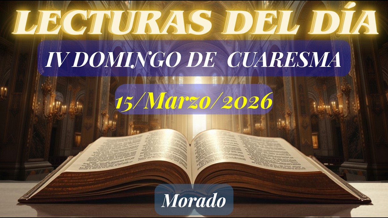 🙏 LECTURAS DEL DÍA Domingo | 15 de Marzo del 2026 - YouTube