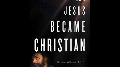 How Jesus Became Christian with Professor Barrie W...