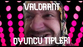 Valorant Oyuncu Ti̇pleri̇