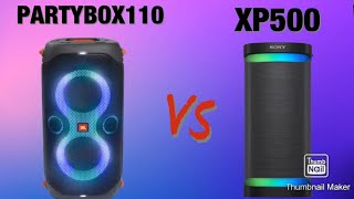 JBL PARTYBOX 110 VS SONY XP500  مقارنة قوية بين سماعات الحفلة 🎉🎈 أهم الاختلافات وإيه افضل للشراء