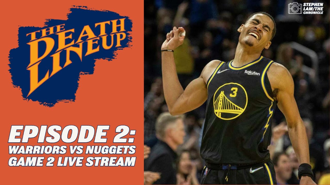 Warriors vs. Nuggets Game 2 Livestream | The Death Lineup Warriors vs. Nuggets Game 2 Livestream | The Death Lineup