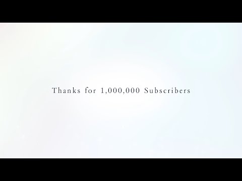 ありがとう-チャンネル登録者100万人突破記念PV