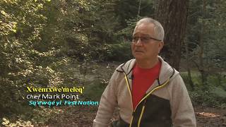 SXTA Treaty Lands – Upper Chilliwack River with Sq’ewqéyl Chief Mark Point