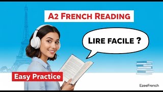Easy A2 French Reading Practice: Daily Story \& Repetition (2025) | EzeeFrench