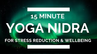 15 minute Yoga Nidra Meditation for Stress Reduction