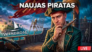 NAUJAS PIRATAS | WINDROSE | EASTERNTONAS DAY 141