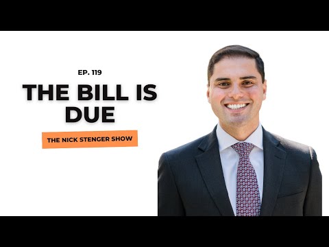 The Bill is Due - The Nick Stenger Show Ep. 119