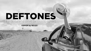 Deftones - Bequite And Drive Acoustic Cover