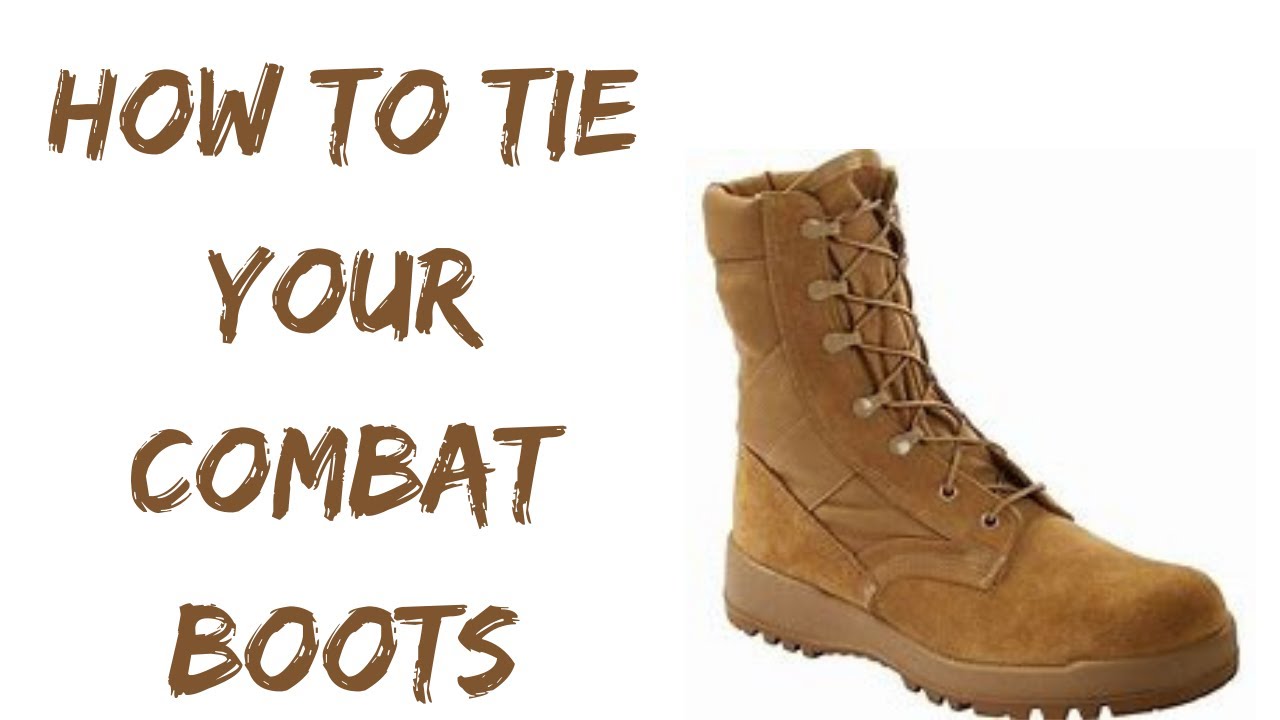 How To Tie Combat Boots? - PostureInfoHub