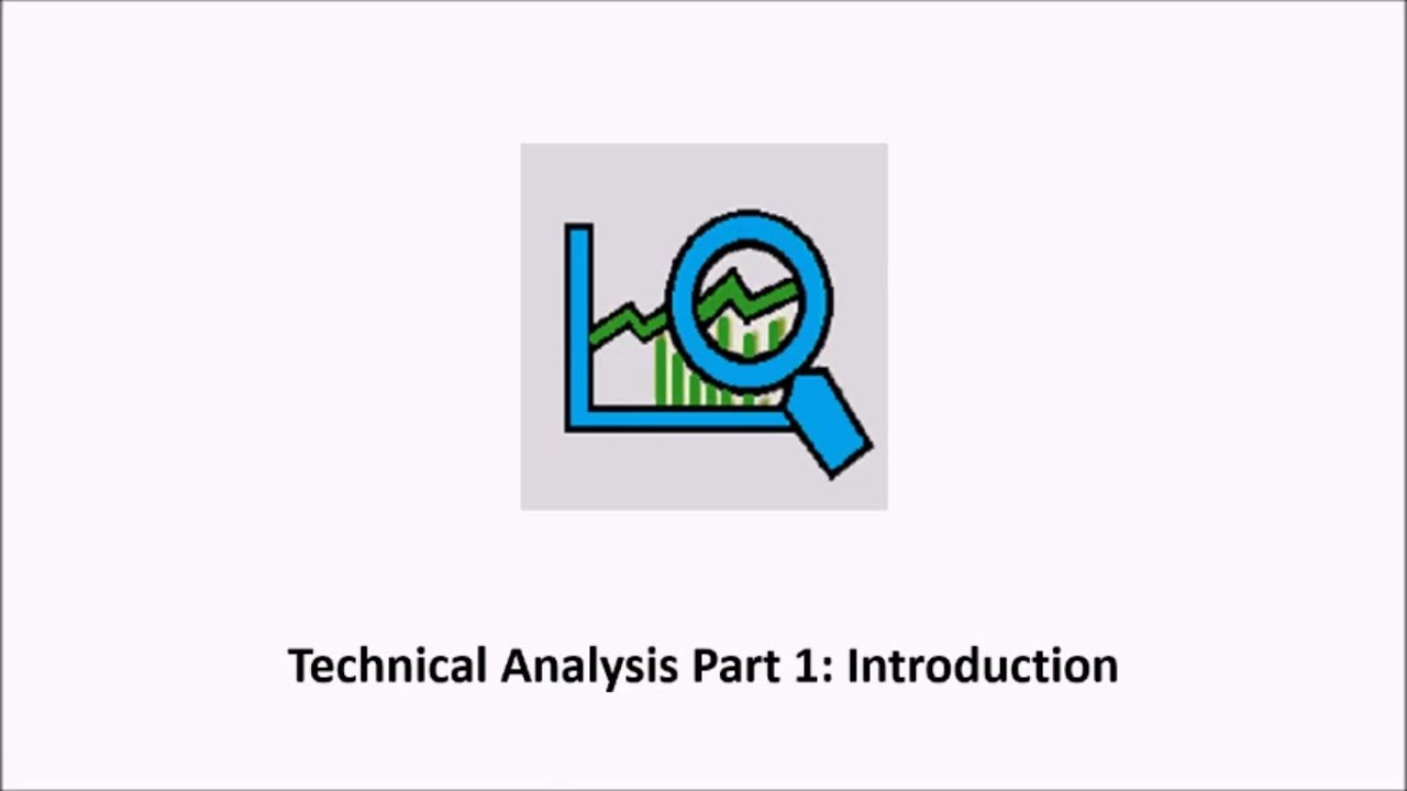 Technical Analysis Part 1 - Introduction - YouTube