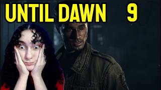 UNTIL DAWN: CHAPTER 9