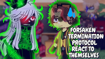 Termination Protocol + Forsaken React To Each Other || Gacha React