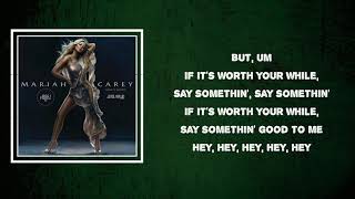 Mariah Carey - Say Somethin&#39; (Lyrics)