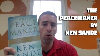 The Peacemaker By Ken Sande