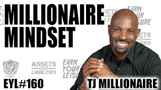 Millionaire Mindset with TJ Millionaire Mentor