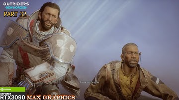 Outriders Gameplay Part 32 (Devastator Classes)  - RTX 3090 - Max Graphics - (No Commentary Gaming)