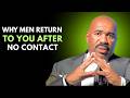 Why Men Return to You After No Contact | Steve Harvey Motivation