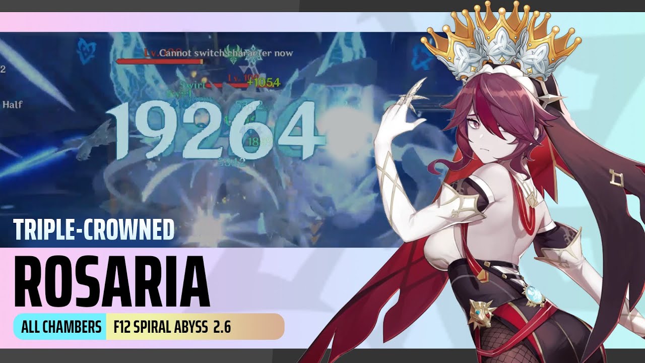 Rosaria Main DPS Spiral Abyss 2.6, ALL Chambers | Triple Crowned!