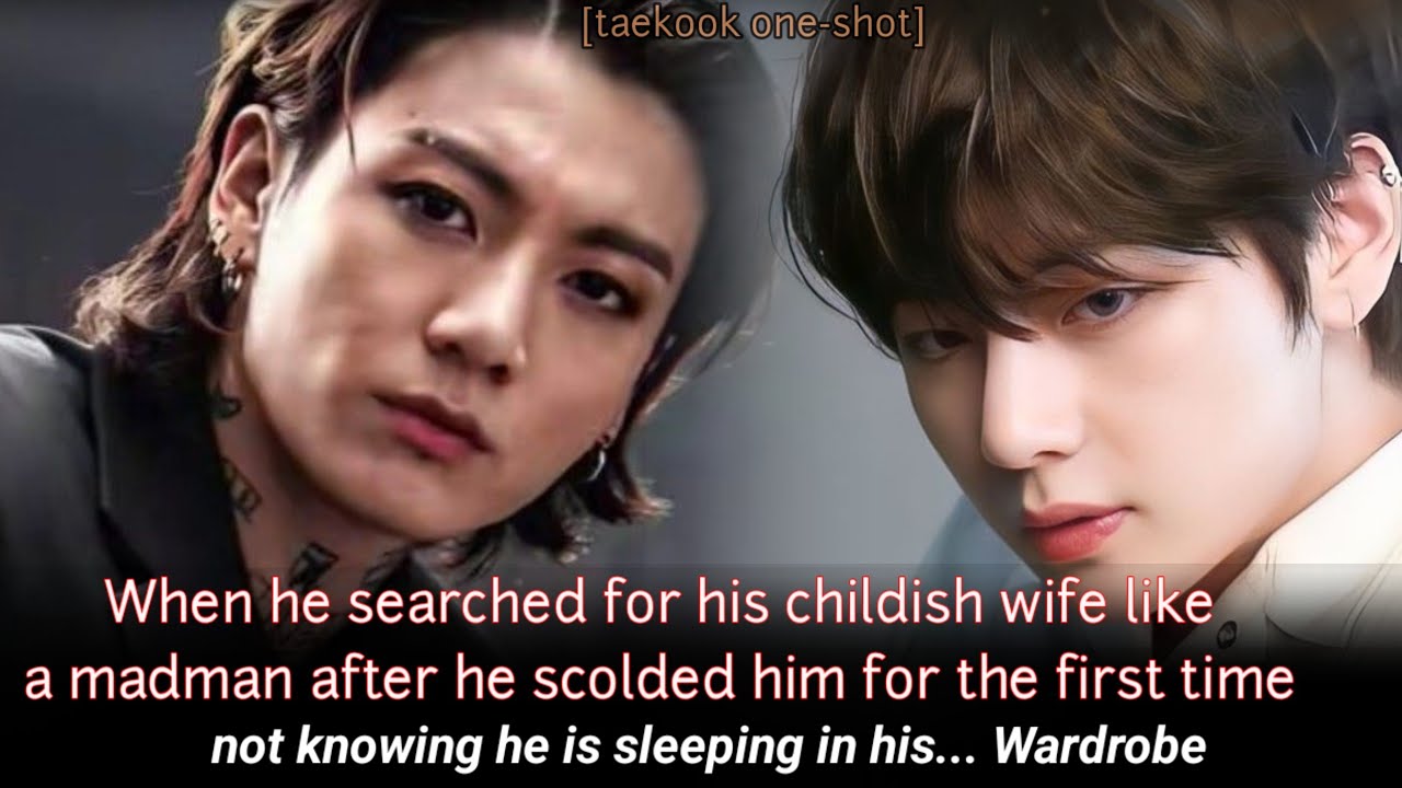 [Oneshot ] When he searched for his childish wife like a madman after he scolded him for the first 