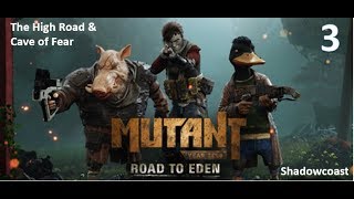 How to Beat The High Road and Cave of Fear (Episode 3) Mutant Year Zero Road to Eden