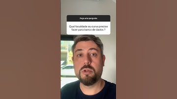 Qual faculdade ou curso fazer para banco de dados? #faculdade #bancodedados