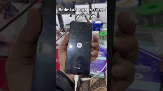 Redmi a3 auto restart /hang on logo