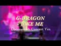 G-DRAGON - TAKE ME (Übermensch Concert Ver.)