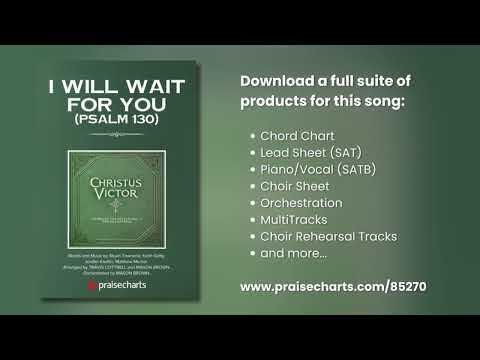 I Will Wait For You (Psalm 130) | Travis Cottrell | BandTrack Lyric Video