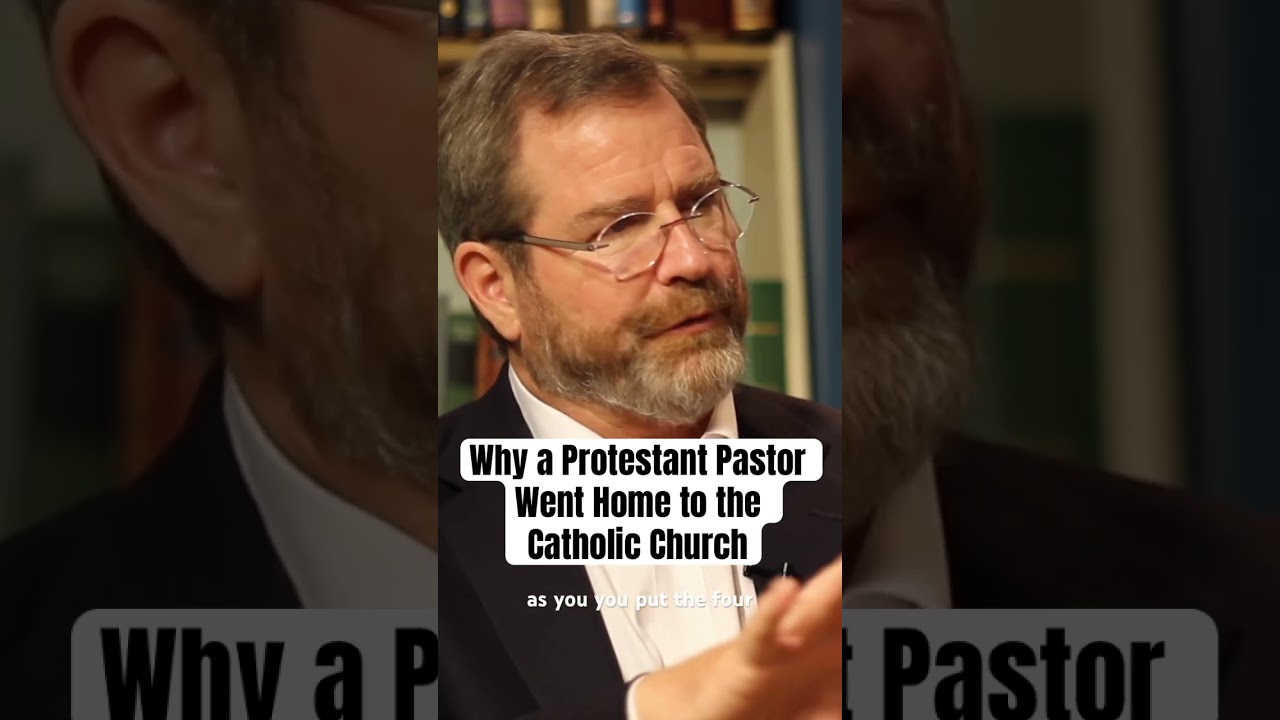 Why a Protestant Pastor Went Home to the Catholic Church