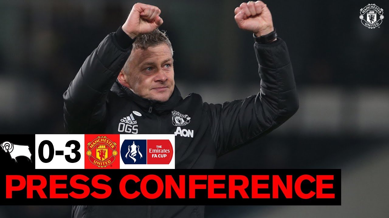 Ole Gunnar Solskjaer | Post Match Press Conference | Derby County 0-3 Manchester United