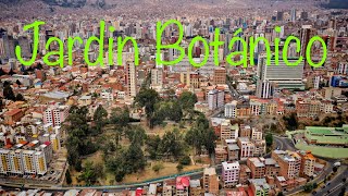 Jardín Botánico - La Paz Bolivia