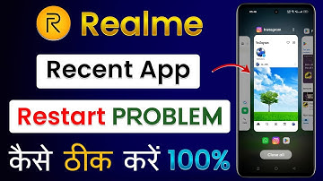 Recent App Restart Problem Realme | How To Fix Background/Recent App Restart Problem In Realme