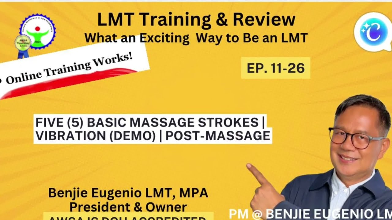 Ep. 11-26 Five (5) Basic Massage Strokes | Vibration (Demo) | Post-Massage 