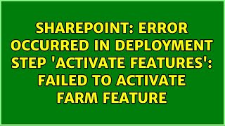 Error occurred in deployment step 'Activate Features': Failed to activate ＜myWSP＞ Farm feature