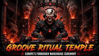 GROOVE RITUAL TEMPLE β Europe's Forbidden Warehouse Ceremony | Industrial Hard Techno 150 BPM