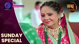 Nath Rishton Ki Agnipariksha | 29 Sept 2024 | Sunday Special | Dangal TV