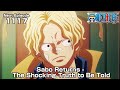 ONE PIECE episode1117 Teaser  "Sabo Returns - The Shocking Truth to Be Told"