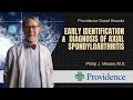 Early Identification and Diagnosis of Axial Spondyloarthritis -  Philip Mease, M.D.