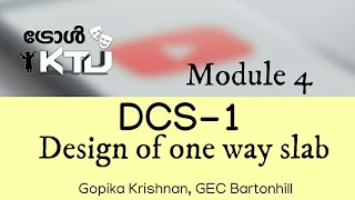 DCS 1 Module 4 Part 1| Design of one way slabs | S5 Civil KTU | CE301