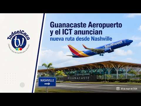 ICT de Guanacaste aeropuerto anuncian nueva ruta aerea enre Nashiville y Guanacaste.