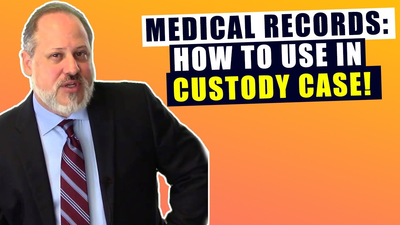 How to Use Medical and Dental Records in Custody Case! YouTube