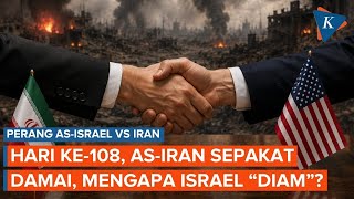 Hari ke-108 Perang: AS dan Iran Sepakat Damai! Benarkah Perang Berakhir?