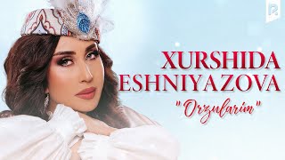 Xurshida Eshniyazova - Orzularim nomli konsert dasturi 2022