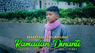 RAMADAN DINANTI - HAMZAH DWI AGUNG - (OFFICIAL MUSIC VIDEO)