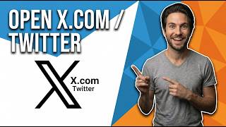 How To Open X.Com / Twitter (Easy Guide)