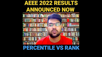 AEEE 2022 Results announced 🔥 | Percentile vs rank #AEEE #Results #ytshorts#aeee_counselling #JEE