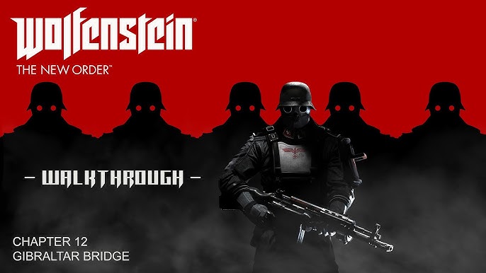 Walkthrough - Wolfenstein: The New Order Guide - IGN