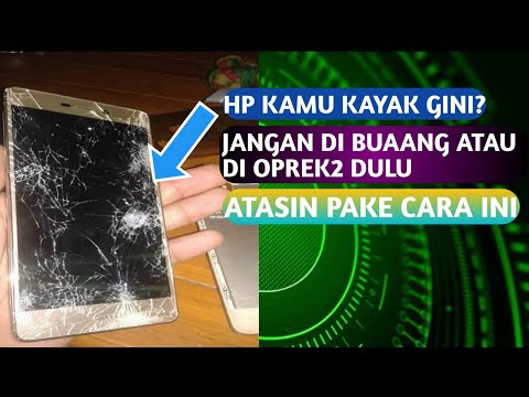 Cara Memperbaiki Layar Hp Pecah